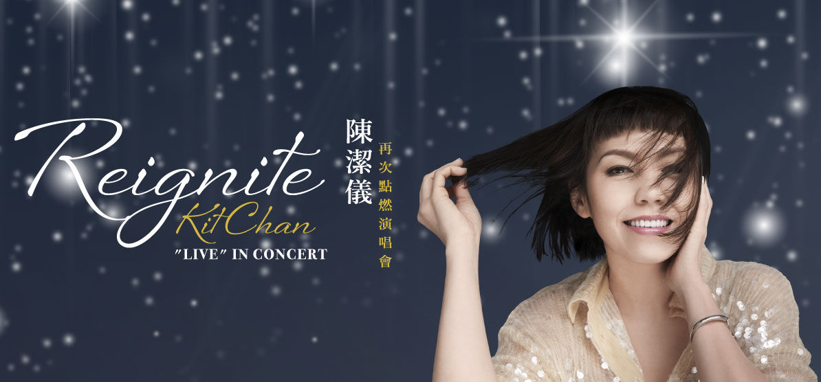 All The Details You Need To Buy Tickets For "Reignite" Kit Chan "Live